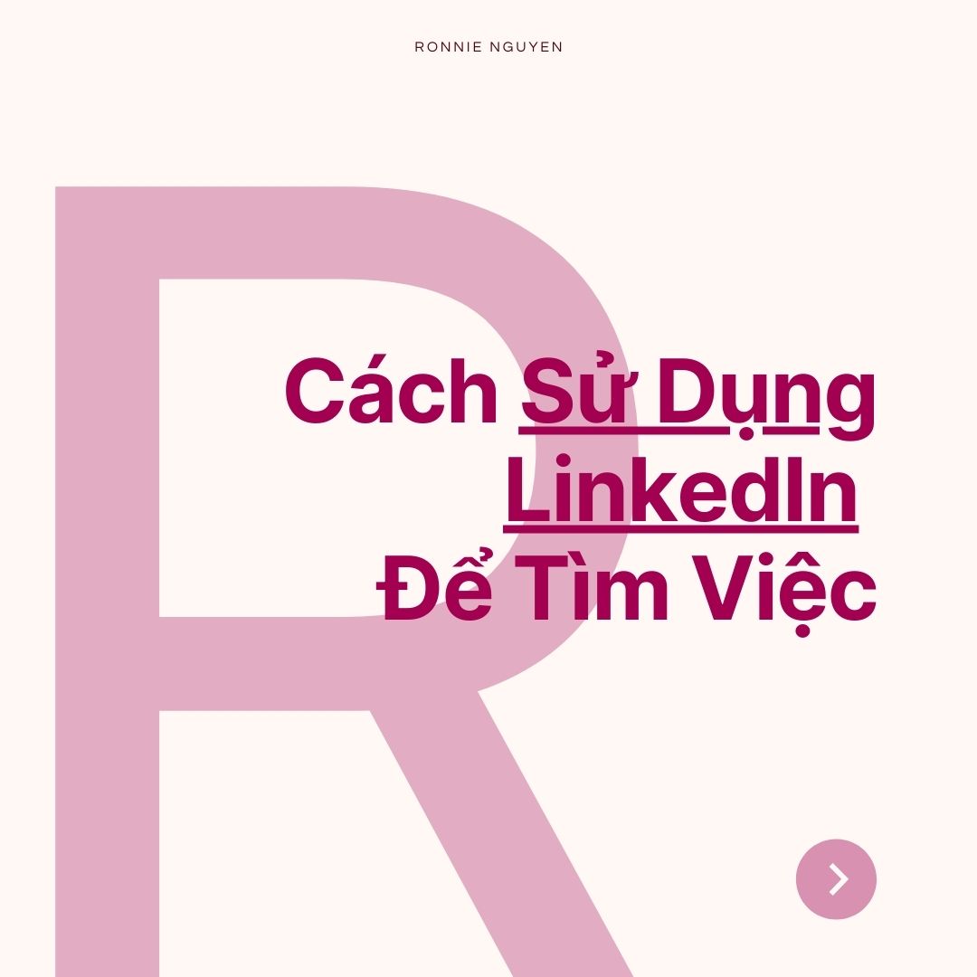 Cách Sử Dụng LinkedIn Để Tìm Việc